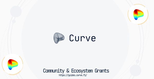 Curve Ecosystem & Community Grant - Guidelines and Round 1